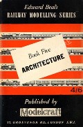 Book cover of Edward Beal's Railway Modelling Series - Book Five: Architecture by BEAL, Edward 